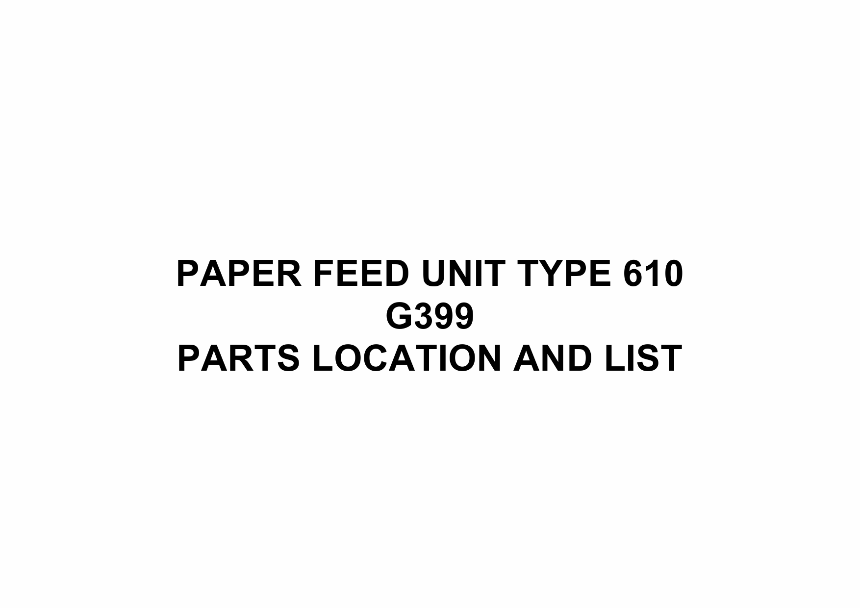 RICOH Options G399 PAPER-FEED-UNIT-TYPE-610 Parts Catalog PDF download-1